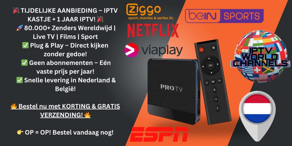 PRO TV Kastje met IPTV – Kijk alle Nederlandse en internationale zenders